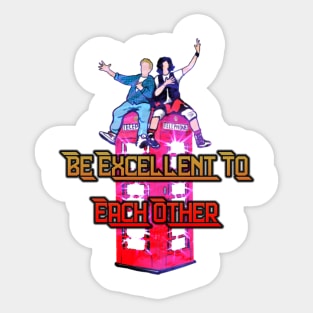 Bill & Ted Be Excellent Sticker